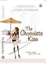 The Chocolate Kiss (Amour et Chocolat #2) - Veronica Sri Utami, Laura Florand