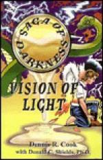 Saga of Darkness: Vision of Light - Reta Spears-Stewart, Donald C. Shields, Phil Secca