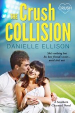 The Crush Collision (Southern Charmed #2) - Danielle Ellison