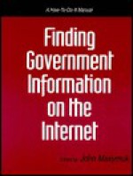 Finding Government Information on the Internet - John Maxymuk