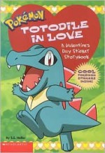 Pokemon: Totodile In Love: A Valentine Sticker Storybook - Sarah E. Heller