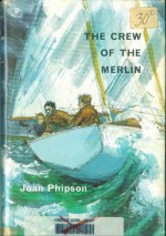 Crew of the Merlin - Joan Phipson