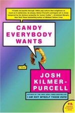 Candy Everybody Wants - Josh Kilmer-Purcell