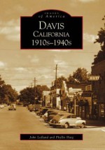 Davis, California (Images of America (Arcadia Publishing)) - John Lofland