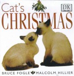 Cat's Christmas - Bruce Fogle, Malcom Hillier