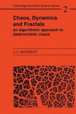 Chaos, Dynamics, and Fractals: An Algorithmic Approach to Deterministic Chaos - Mariano Azuela