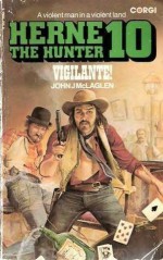 Vigilante! (Herne the Hunter, #10) - John J. McLaglen