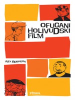 Ofucani holivudski film - Alex Robinson, Tatjana Jambrišak