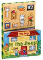 In the House (Play Pegs) - Lizzie McClure, Caroline Davis