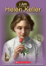 I Am #3: Helen Keller - Grace Norwich