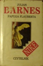 Papuga Flauberta - Julian Barnes, Adam Szymanowski