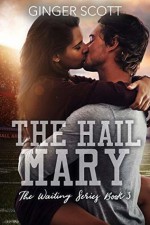 The Hail Mary (Waiting on the Sidelines #3) - Ginger Scott