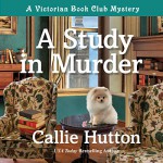 A Study in Murder - Callie Hutton, Rosie Akerman