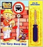 Fix It with Bob: The Very Busy Day (Bob the Builder) - Noel Johnson