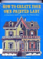 How to Create a Painted Lady - Elizabeth Pomada