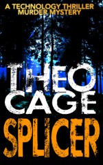 Splicer - Theo Cage