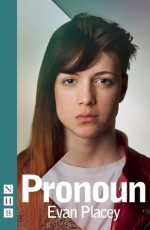 Pronoun - Evan Placey