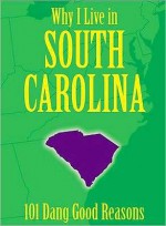 Why I Live in South Carolina - Ellen Patrick