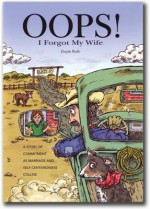 OOPS! I Forgot My Wife: A Story of Commitment as Marriage and Self-Centeredness Collide - Doyle Roth, Dan Pegoda