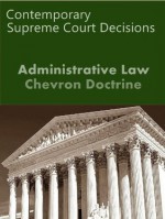 Administrative Law: Chevron Doctrine (LandMark Case Law) - LandMark Publications, Us Supreme Court