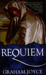 Requiem - Graham Joyce