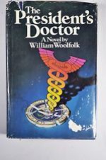 The President's Doctor - William Woolfolk