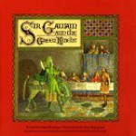 Sir Gawain and the Green Knight - Selina Hastings, Juan Wijngaard