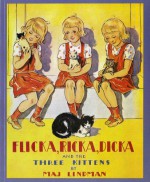 Flicka, Ricka, Dicka and the Three Kittens - Maj Lindman