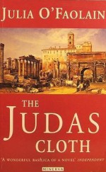 The Judas Cloth - Julia O'Faolain