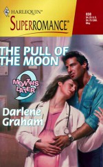 The Pull of the Moon - Darlene Graham