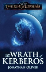 Wrath of Kerberos - Jonathan Oliver