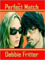 The Perfect match - Debbie Fritter