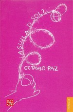 ¿Águila o Sol? : Eagle or Sun? - Octavio Paz, Eliot Weinberger