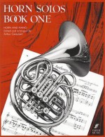 Horn Solos - Book One - Various, Arthur Campbell, Hal Leonard Publishing Corporation