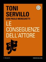 Le conseguenze dell'attore - Toni Servillo, Paolo Mereghetti