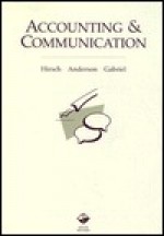 Accounting and Communication - Maurice L. Hirsch Jr., Rob Anderson, Susan L. Gabriel