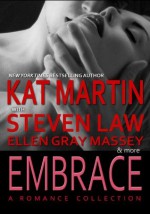 Embrace: A Romance Collection - Kat Martin, Steven Law, Joyce Zeller, Mitch Hale, Shirley McCann, Liz Gruder, Jane Hale, Ellen Gray Massey