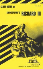 Cliffsnotes on Shakespeare's Richard III - James K. Lowers