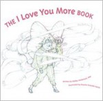 The I Love You More Book - Debby Herbenick, Rosalie Orlando Hatch