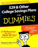 529 & Other College Savings Plans for Dummies - Margaret A. Munro