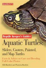 Aquatic Turtles: Sliders, Cooters, Painted, and Map Turtles (Reptile Keeper's Guides) - Richard D. Bartlett, Patricia P. Bartlett