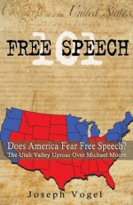 Free Speech 101 - Joseph Vogel