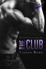 The Club (The Club Trilogy Book 1) - Lauren Rowe