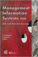 Management Information Systems 2000: GIS and Remote Sensing - C.A. Brebbia, P. Pascolo