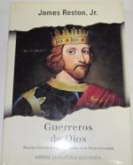 Guerreros de Dios - James Reston Jr., Marcelo Covian