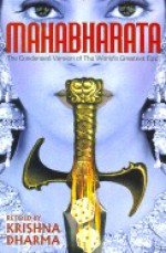 Mahabharata: The Condensed Version of the World's Greatest Epic - Krishna Dharma