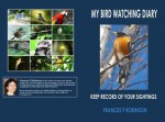 My Bird Watching Diary: Keep Record of Your Sightings - Frances Robinson