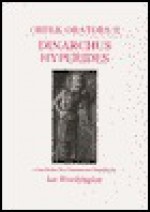 Greek Orators II: Dinarchus and Hyperides - Ian Worthington