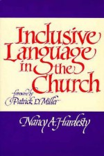 Inclusive Language in the Church - Nancy A. Hardesty