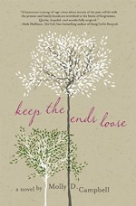 Keep the Ends Loose - Molly D. Campbell